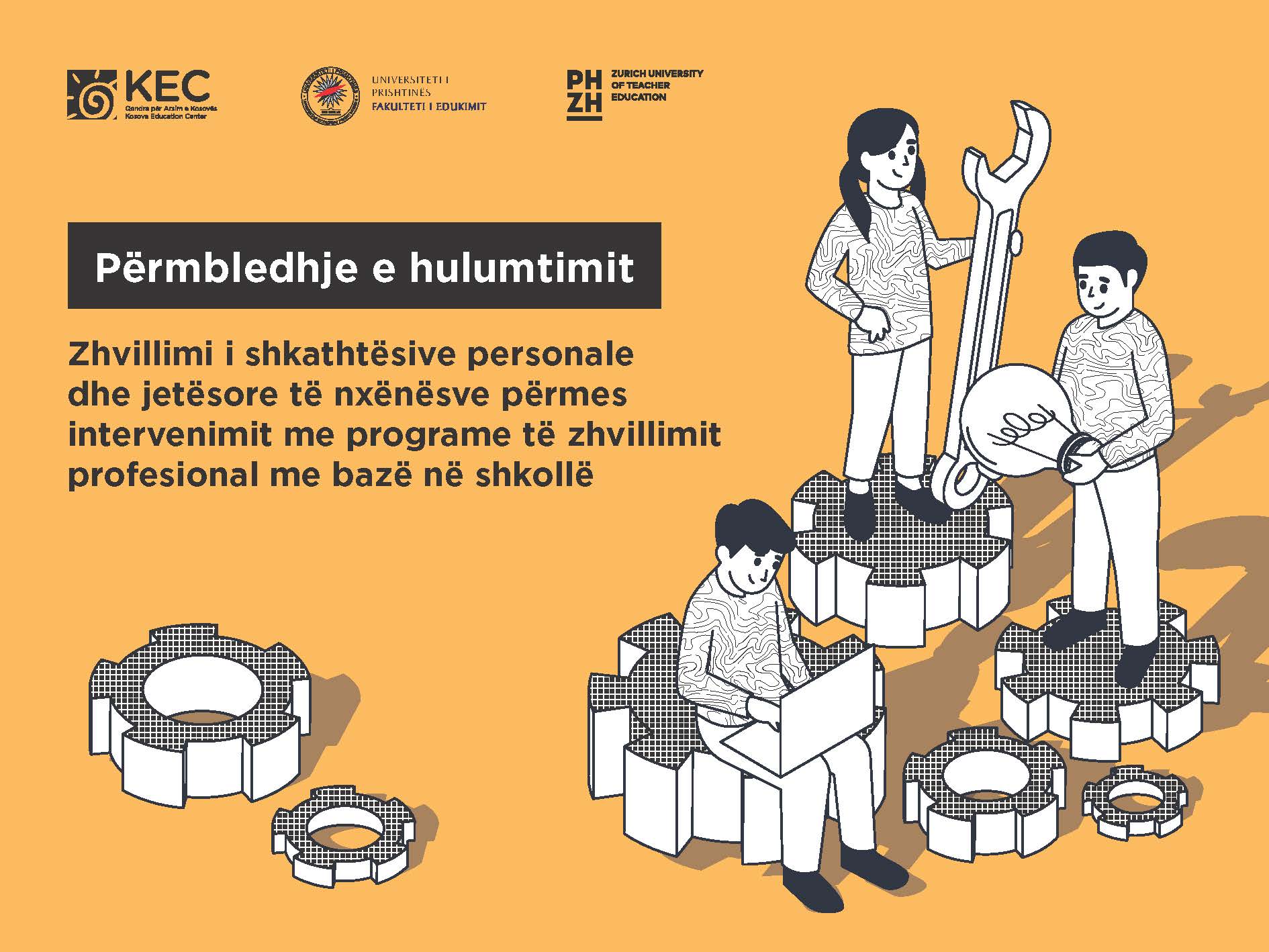 RAPORT: ZHVILLIMI I SHKATHTËSIVE PERSONALE DHE JETËSORE TË NXËNËSVE PËRMES INTERVENIMIT ME PROGRAME TË ZHVILLIMIT PROFESIONAL ME BAZË NË SHKOLLË